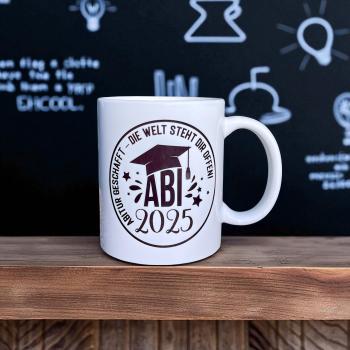 Keramiktasse - ABI 2025 - Abitur geschafft - Die Welt steht dir offen - Schulabschluss - Personalisierung möglich - Kaffeetasse - Teetasse - Artikel-Nr. 1100003